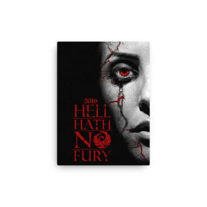 2016 - "Hell Hath No Fury" Canvas